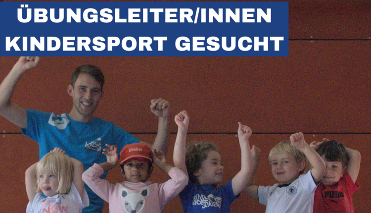 ÜBUNGSLEITER/INNEN KINDERSPORTSCHULE GESUCHT